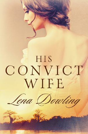 [Convict Wives 02] • His Convict Wife